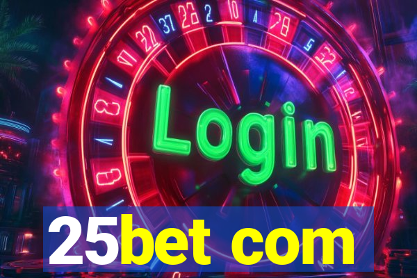 25bet com